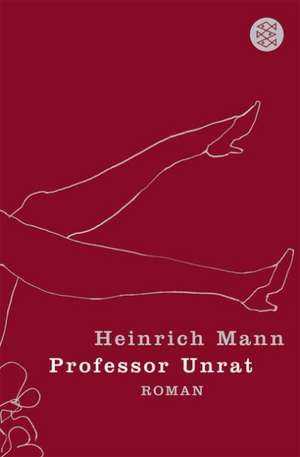 Professor Unrat de Heinrich Mann