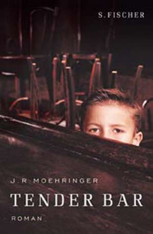 Tender Bar de J. R. Moehringer