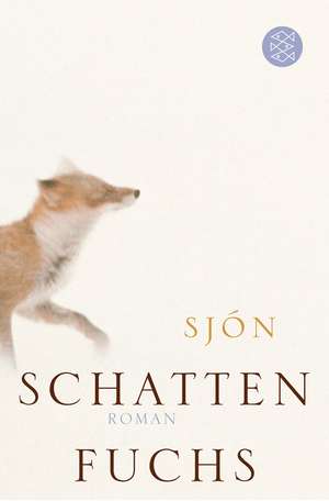 Schattenfuchs de Sjón