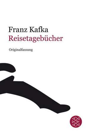 Reisetagebücher de Franz Kafka