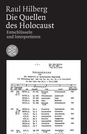 Die Quellen des Holocaust de Raul Hilberg