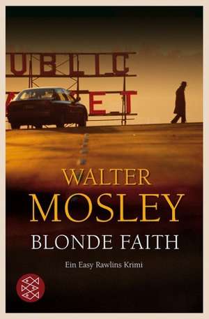 Blonde Faith de Walter Mosley