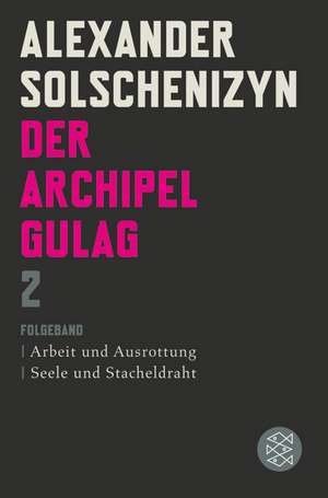 Der Archipel GULAG II de Alexander Solschenizyn