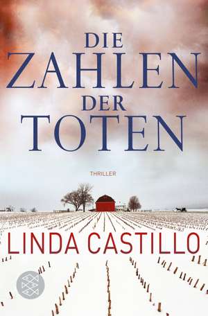 Die Zahlen der Toten de Linda Castillo