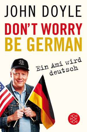 Don't worry, be German de John Doyle