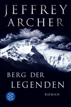 Berg der Legenden de Jeffrey Archer