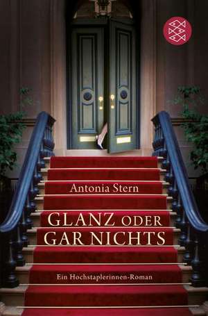 Glanz oder gar nichts de Antonia Stern