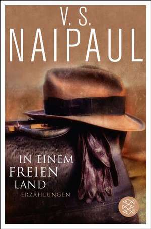 In einem freien Land de V. S. Naipaul