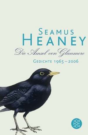 Die Amsel von Glanmore de Seamus Heaney