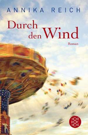 Durch den Wind de Annika Reich