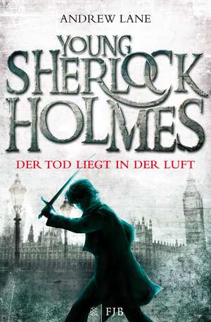 Young Sherlock Holmes 01. Der Tod liegt in der Luft de Andrew Lane