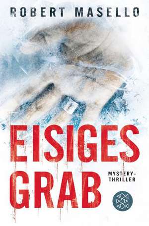 Eisiges Grab de Robert Masello