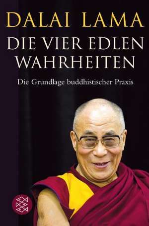 Die Vier Edlen Wahrheiten de Dalai Lama