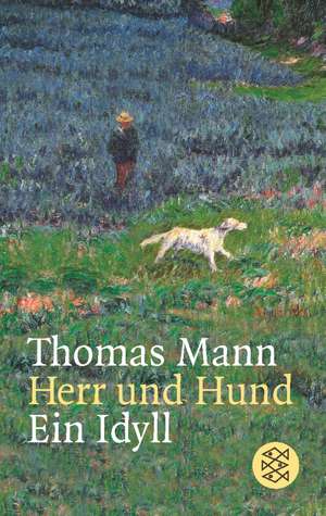 Herr und Hund de Thomas Mann