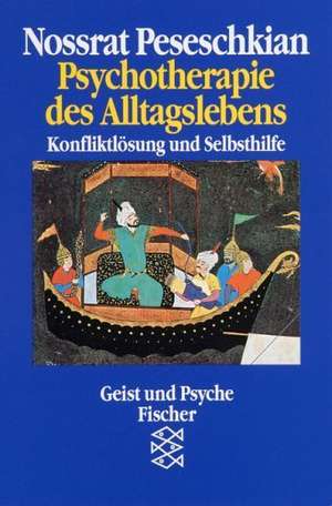 Psychotherapie des Alltagslebens de Nossrat Peseschkian