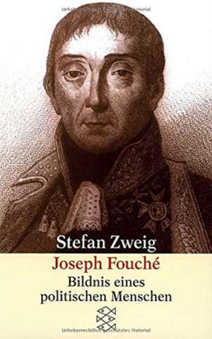 Joseph Fouché de Stefan Zweig