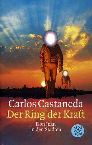 Der Ring der Kraft de Carlos Castaneda