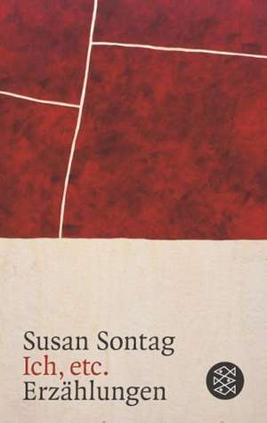 Ich. etc de Susan Sontag