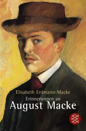 Erinnerungen an August Macke de Elisabeth Erdmann-Macke