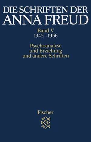 Die Schriften der Anna Freud 05 de Anna Freud