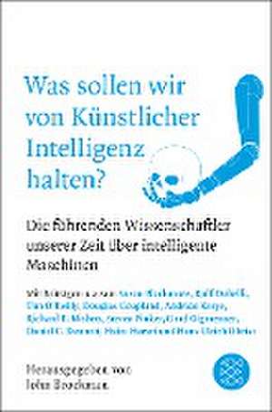 Was sollen wir von Künstlicher Intelligenz halten? de John Brockman