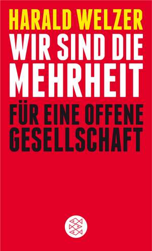 Wir sind die Mehrheit de Harald Welzer