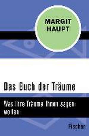 Das Buch der Träume de Margit Haupt