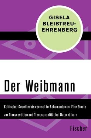 Der Weibmann de Gisela Bleibtreu-Ehrenberg