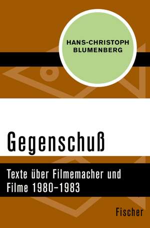 Gegenschuß de Hans-Christoph Blumenberg
