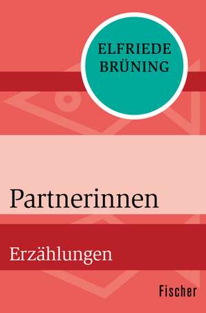 Partnerinnen de Elfriede Brüning