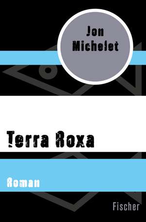 Terra Roxa de Jon Michelet