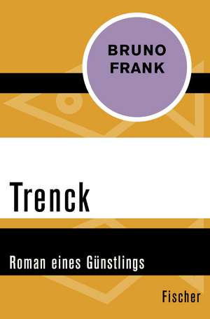 Trenck de Bruno Frank