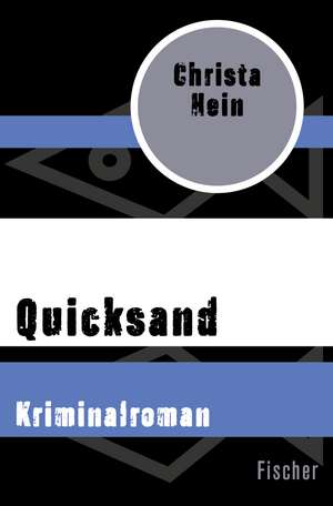 Quicksand de Christa Hein