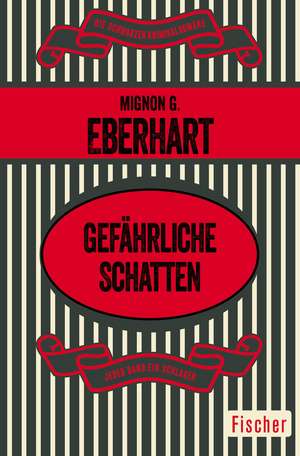 Gefährliche Schatten de Mignon G. Eberhart