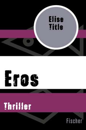 Eros de Elise Title