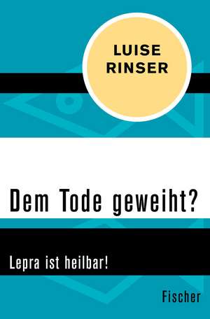 Dem Tode geweiht? de Luise Rinser