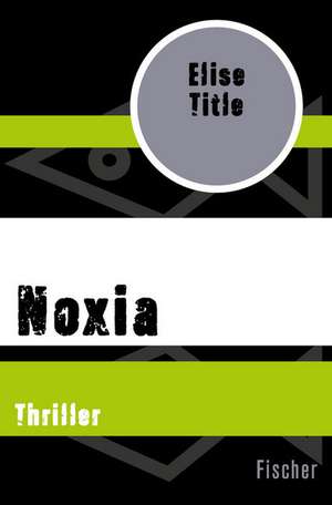 Noxia de Elise Title