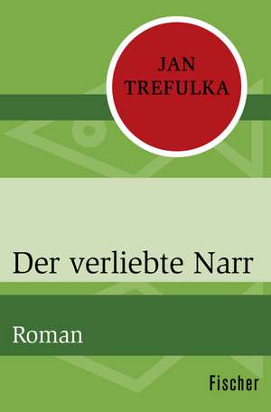 Der verliebte Narr de Jan Trefulka