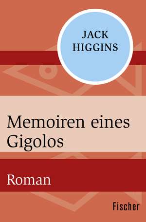 Memoiren eines Gigolos de Jack Higgins