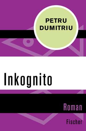 Inkognito de Petru Dumitriu