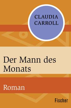 Der Mann des Monats de Claudia Carroll