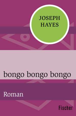 bongo bongo bongo de Joseph Hayes
