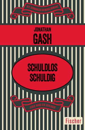 Gash, J: Schuldlos schuldig