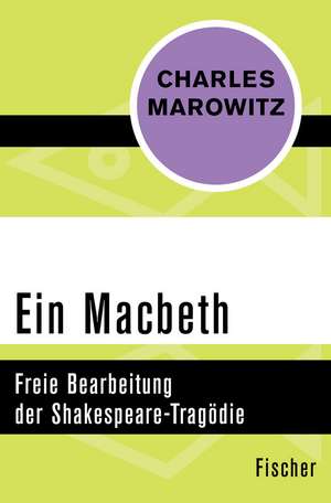 Ein Macbeth de Charles Marowitz