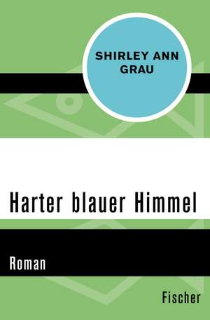 Harter blauer Himmel de Shirley Ann Grau