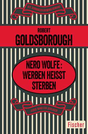 Nero Wolfe: Werben heißt Sterben de Robert Goldsborough