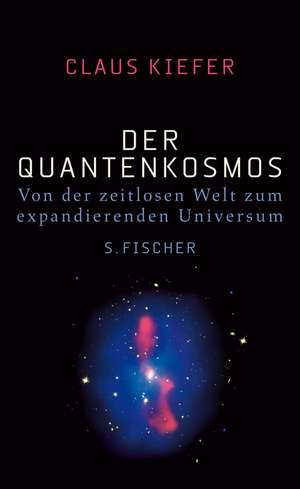 Der Quantenkosmos de Claus Kiefer