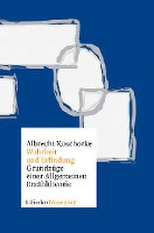 Wahrheit und Erfindung de Albrecht Koschorke