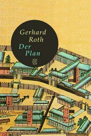 Der Plan de Gerhard Roth