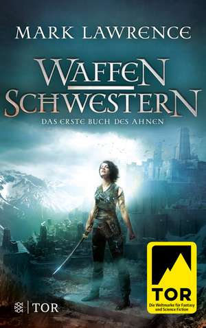 Waffenschwestern de Mark Lawrence